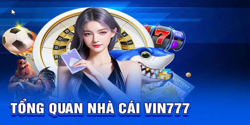 Giới thiệu Vin777 với đa dạng sản phẩm game mới