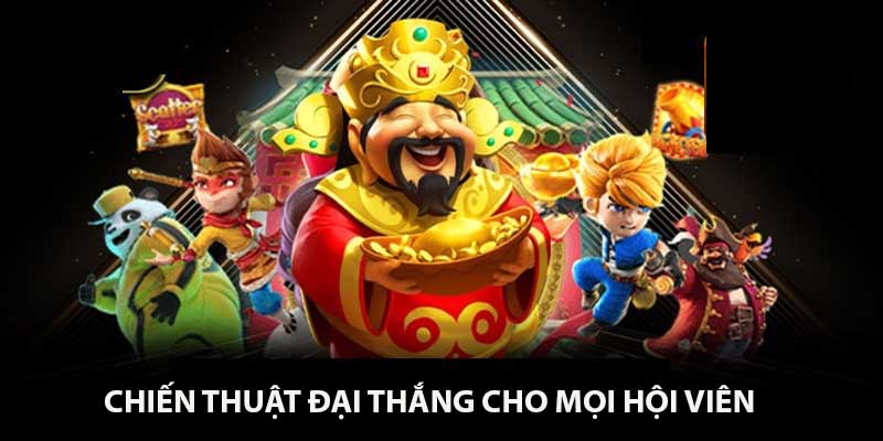 Các chiến thuật cực đỉnh để chiến thắng